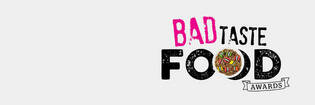Bad Taste Food Awards 2017